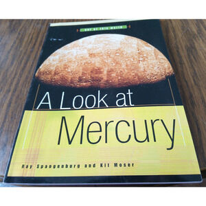 A Look At Mercury By Ray Spangenburg And Kit Moser (2003 Scholastic Books)